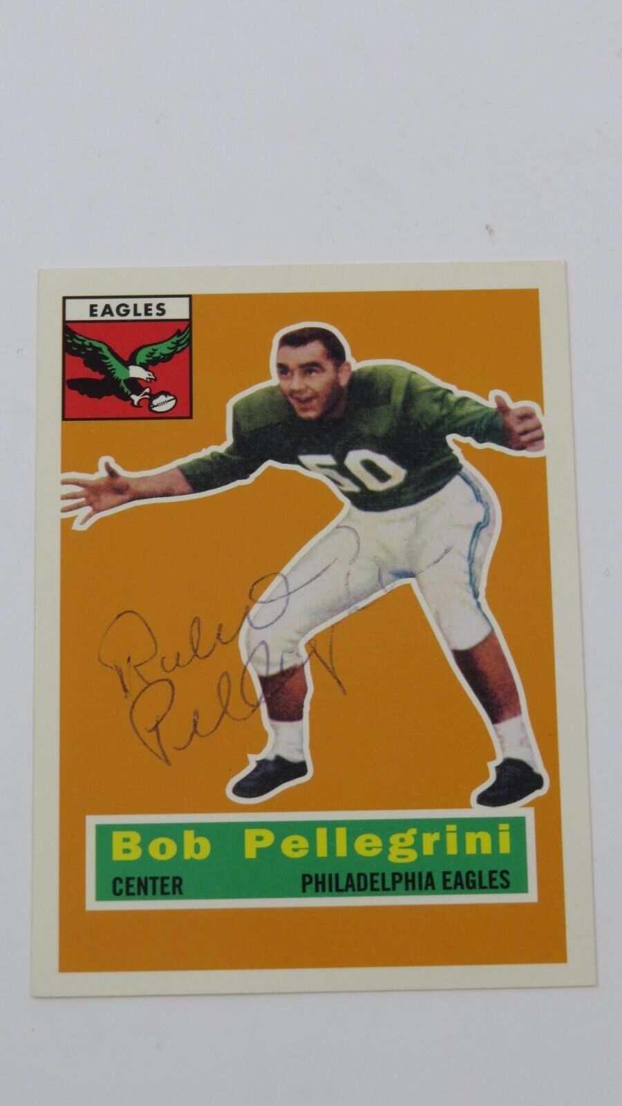 1956 Bob Pellegrini Philadelphia Eagles Topps Archive Football NFL Signed Card