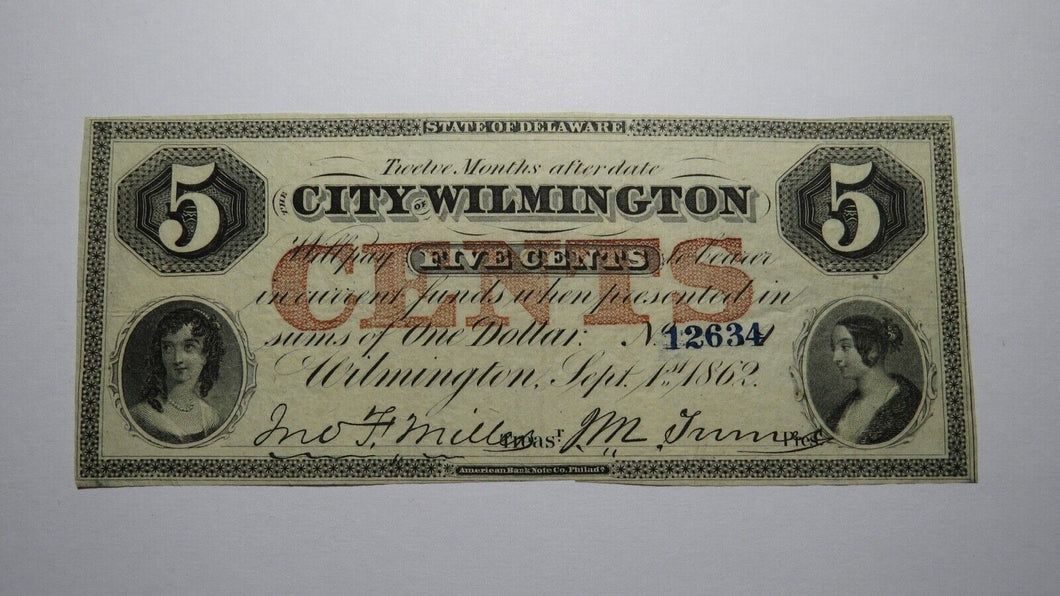 $.05 1862 Wilmington Delaware DE Obsolete Currency Bank Note Bill! City of Wilm.