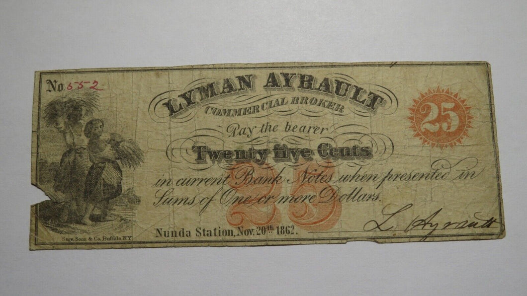 $.25 1862 Nunda Station New York NY Obsolete Currency Note Bill Lyman Ayrault!